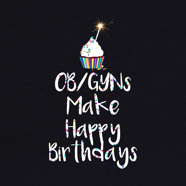 OB/GYNs Make Happy Birthdays by midwifesmarket